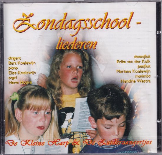 Zondagsschoolliederen - Kinder- en Tienerkoor De Kleine Harp uit Barneveld en Tienerkoor De Zuiderzangertjes uit Putten o.l.v. Bert Koelewijn