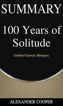 Self-Development Summaries 1 - Summary of 100 Years of Solitude