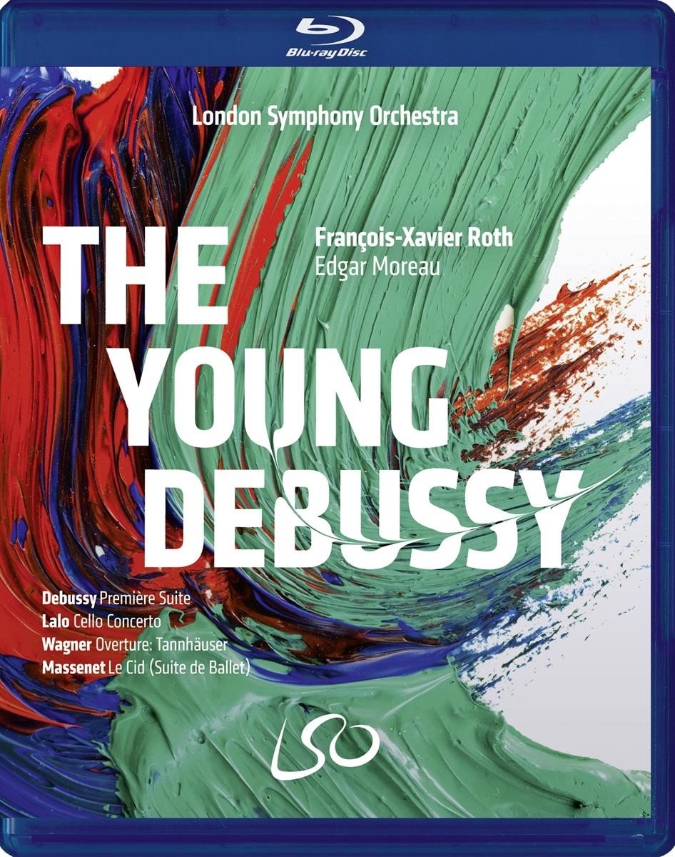 London Symphony Orchestra, François-Xavier Roth - The Young Debussy (Blu-ray)
