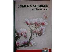Bomen & struiken in Nederland ,uitgave in opdracht van  Nationale postcode loterij