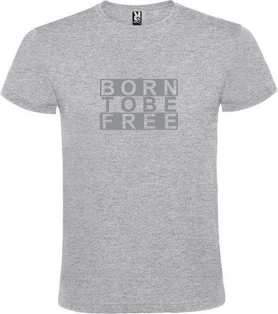 Grijs  T shirt met  print van "BORN TO BE FREE " print Zilver size XXXL