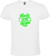 Wit  T shirt met  print van " Never Stop Dreaming " print Neon Groen size S