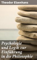 Psychologie und Logik zur Einführung in die Philosophie