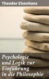 Psychologie und Logik zur Einführung in die Philosophie