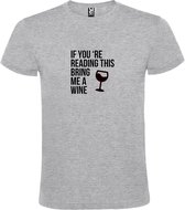 Grijs  T shirt met  print van "If you're reading this bring me a Wine " print Zwart size XL