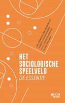Samenvatting Het sociologische speelveld -  rechtssociologie