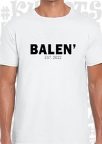 BALEN' heren t-shirt - Wit - Maat S - Korte mouwen - Ronde hals - Grappige teksten - Leuke shirtjes - Humor - Quotes - Kwoots - Kado - Cadeau -