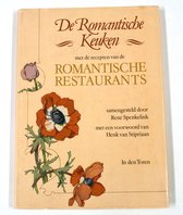 De Romantische Keuken - Met de recepten van de romantische restaurants