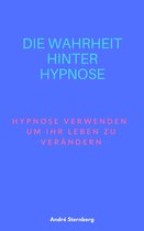 Die Wahrheit hinter Hypnose