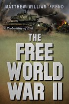 The Free World War 2 - The Free World War II