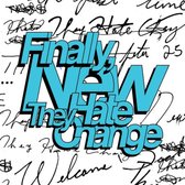 They Hate Change - Finally, New (LP) (Coloured Vinyl)