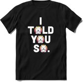 I Told You So T-Shirt | Saitama Inu Wolfpack Crypto Ethereum kleding Kado Heren / Dames | Perfect Cryptocurrency Munt Cadeau Shirt Maat 3XL