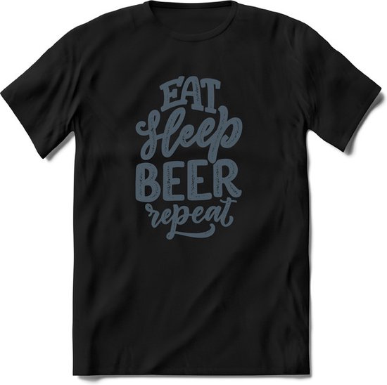 Foto: Eat sleep beer repeat feest kado t shirt heren dames staalblauw perfect drank cadeau shirt grappige bier spreuken zinnen teksten