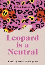 Leopard is a Neutral A Really Useful Style Guide