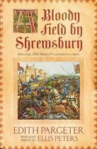 Bloody Field By Shrewsbury