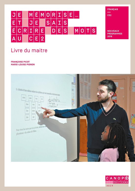 Je Mémorise Et Je Sais écrire Des Mots Ce2 Je mémorise... et je sais écrire des mots au CE2, Livre du maître