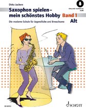 Schott Music Saxophon spielen - mein schönstes Hobby 1 - Educatief