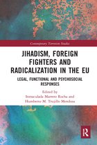 Contemporary Terrorism Studies- Jihadism, Foreign Fighters and Radicalization in the EU