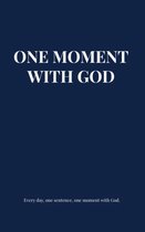 One moment with God - Christian prayer writing book for men, woman, young adults