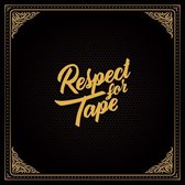 Respect For Tape [3xWinyl]