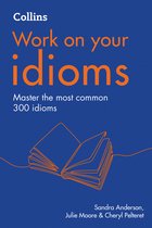 Collins Work on Your…- Idioms