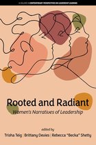 Contemporary Perspectives on Leadership Learning- Rooted and Radiant