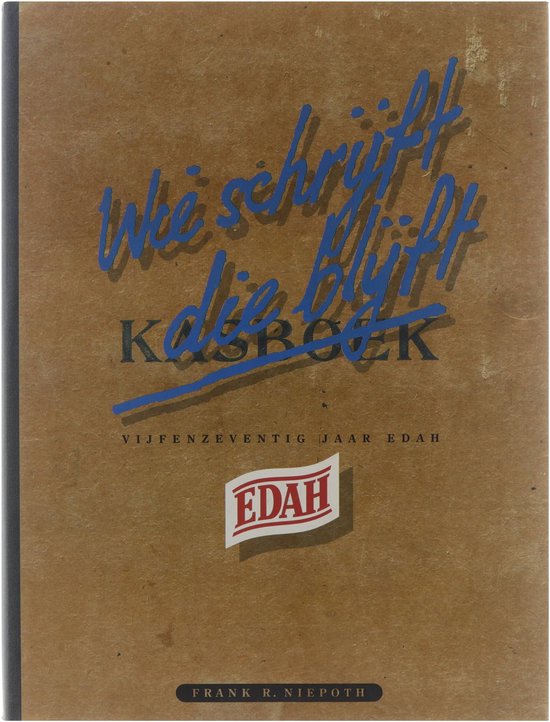 9789090049847 - Wie schrijft, die blijft