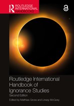 Routledge International Handbooks- Routledge International Handbook of Ignorance Studies