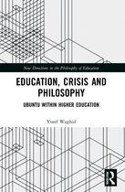 New Directions in the Philosophy of Education- Education, Crisis and Philosophy