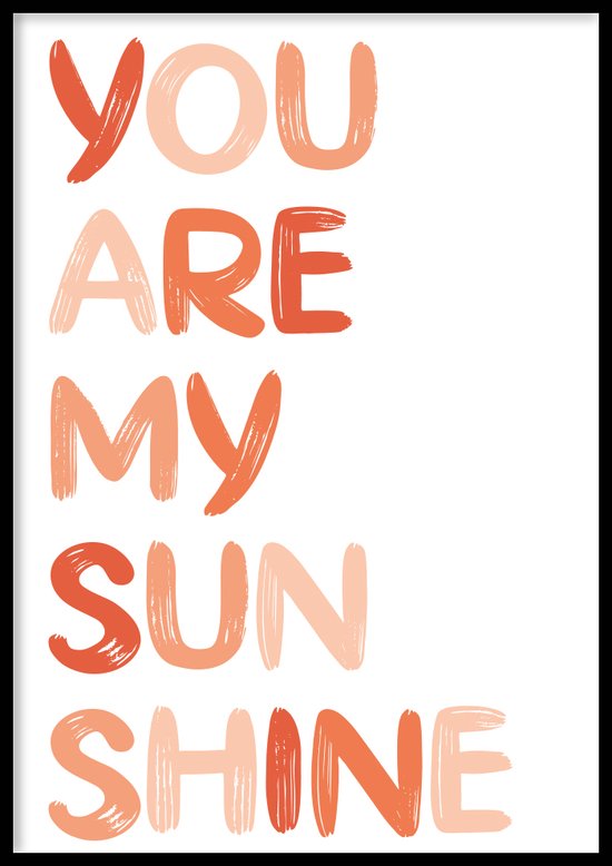 Poster Retro print you are my sunshine - Abstracte poster - Home poster - 30x40 cm - Exclusief lijst - WALLLL