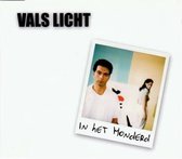 Vals Licht ‎– In Het Honderd / Lees Mijn Hand 3 Track Cd Maxi 2000