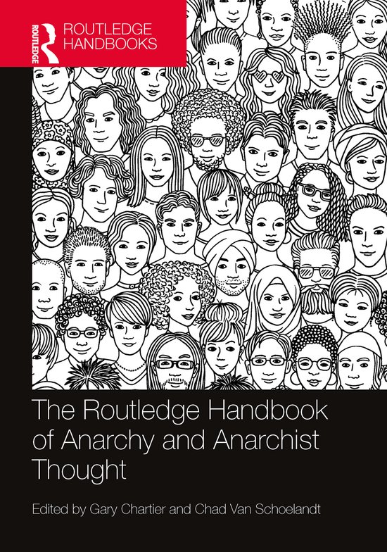 Routledge Handbooks in Philosophy-The Routledge Handbook of Anarchy and Anarchist Thought