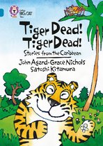Collin Big Cat Tiger Dead Tiger Dead