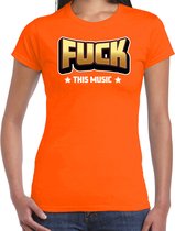 Bellatio Decorations verkleed t-shirt voor dames - Fuck this music - oranje - carnaval/themafeest XS