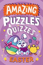 Amazing Puzzles and Quizzes for Every Kid - Amazing Easter Puzzles and Quizzes (Amazing Puzzles and Quizzes for Every Kid)