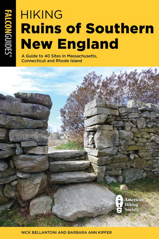 Regional Hiking Series- Hiking Ruins of Southern New England - cover