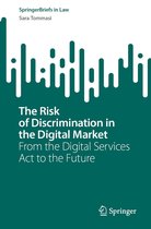 SpringerBriefs in Law - The Risk of Discrimination in the Digital Market