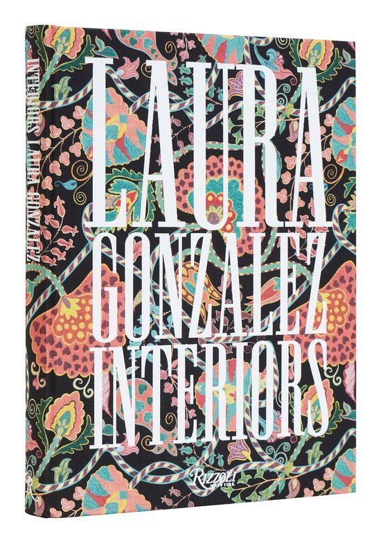 Laura Gonzalez: Interiors, Laura Gonzalez | 9780847899012 | Boeken | bol