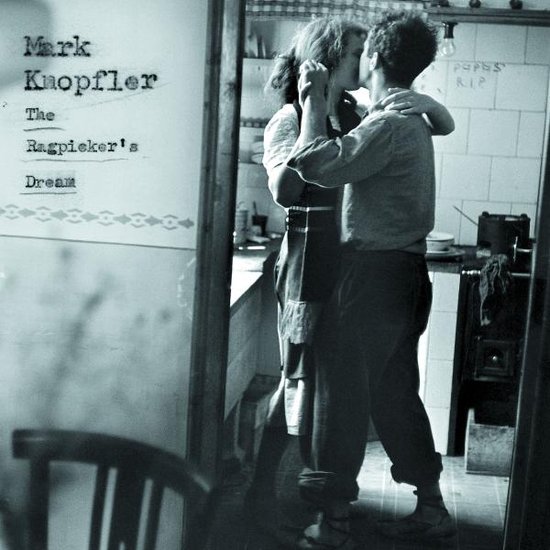 Knopfler Mark - Ragpicker's Dream