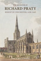 Canterbury & York Society-The Register of Richard Praty, Bishop of Chichester, 1438-1445