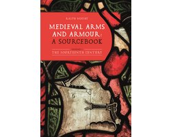 Armour and Weapons- Medieval Arms and Armour: a Sourcebook. Volume I
