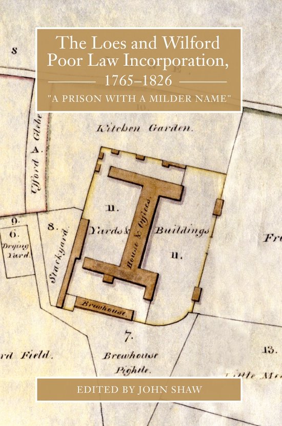 The Loes and Wilford Poor Law Incorporation, 176 - A Prison with a Milder Name
