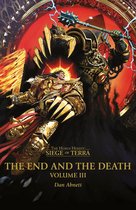 The Horus Heresy: Siege of Terra 8.3 - The End And The Death: Volume III