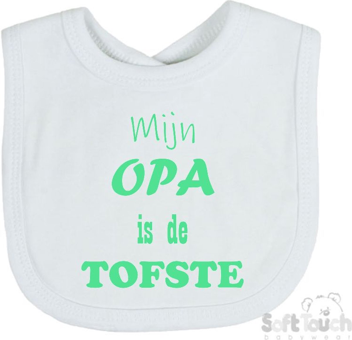 Goedkoopste Soft Touch Slabber Slabbetje Slab Mijn Opa is de TOFSTE Unisex Katoen Wit/mint Maat 33x22 Cm