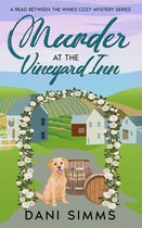 A Read Between the Wines Cozy Mystery Series 2 - Murder at the Vineyard Inn