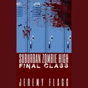 Suburban Zombie High: Final Class