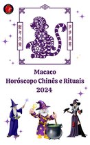 Macaco Horóscopo Chinês e Rituais 2024