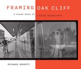Seeing Texas- Framing Oak Cliff Volume 1