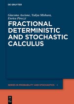 De Gruyter Series in Probability and Stochastics4- Fractional Deterministic and Stochastic Calculus