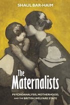 Intellectual History of the Modern Age-The Maternalists